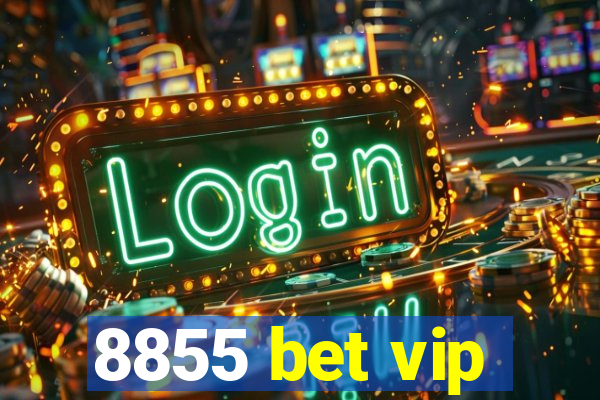 8855 bet vip